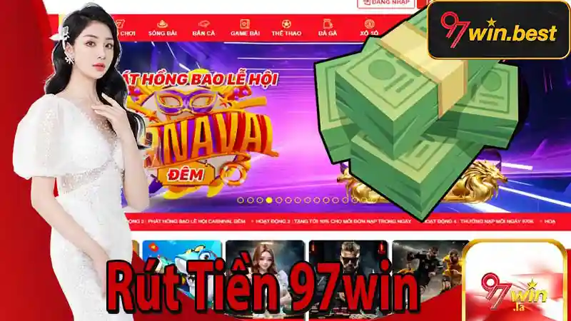 Cần liên kết tài khoản ngân hàng khi rút tiền 97WIN